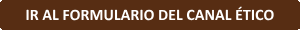 Ir al formulario del Canal Ético